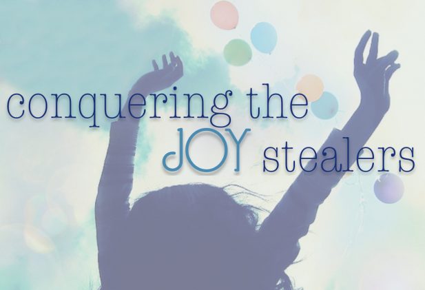 “Rise Above the Noise of Joy-Stealers”